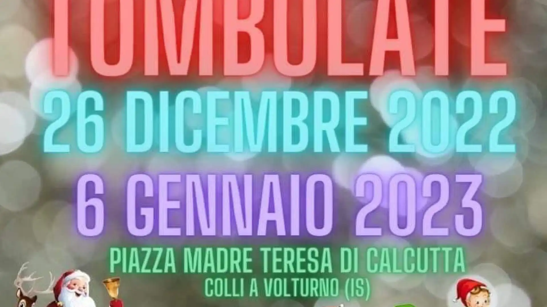 Colli a Volturno: nel pomeriggio la Tombolata dell'Epifania. Le Befana regalerà caramelle ai piccoli presenti. Organizza l'associazione socio-culturale "Forza Giovane"